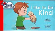 I Like to Be Kind by Aleks Harrison I Read Aloud I Children's books about emotions and kindness