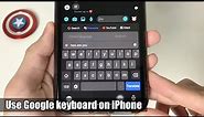 How to set the Google Translate Keyboard to the default iPhone keyboard ?