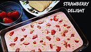 Strawberry delight recipe | No bake strawberry delight
