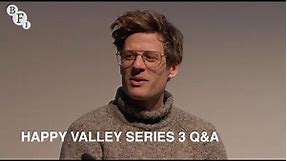 Happy Valley stars Siobhan Finneran, James Norton and crew on the show's final series | BFI Q&A