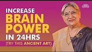 How to Improve Your Brain Power, Memory, Focus, and Concentration | Dr. Hansaji
