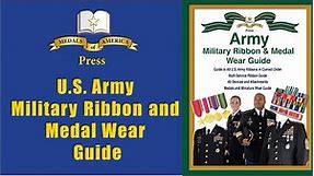 Army Military Ribbon, Medal, Miniature Medal Wear Guide for Active Duty, Guard, Reserve & Veterans