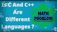 C And C++ Programming | C And C++ Difference | Syntax Difference between C++ And C
