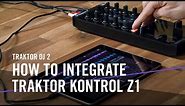TRAKTOR DJ 2: How to Integrate TRAKTOR KONTROL Z1 | Native Instruments