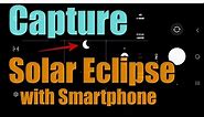 Capture Solar Eclipse with Samsung Galaxy S23 Camera
