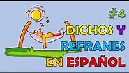 #4. Dichos y Refranes en español.