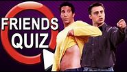 Friends Quiz | How Well Do You Know FRIENDS