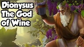 Dionysus The God of Wine, Festivity and Pleasure - (Greek Mythology Explained)