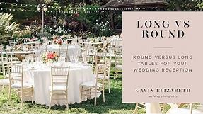 Round Vs Long (Farm) Tables at Wedding Receptions