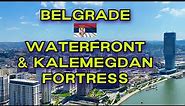 Belgrade Waterfront & Kalemegdan Fortress in by Drone