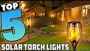 Top 5 Best Solar Torch Lights in 2024 | Detailed Reviews & Buyer's Guide