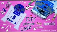 How To Make R2-D2 Phone Case and Pencil Case – DIY R2-D2 from Star Wars