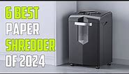 Best Paper Shredders 2024 - The Only 6 You Should Consider Today