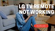 Why Is My LG TV Remote Not Working [SOLVED]