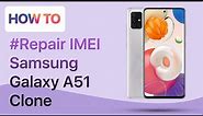 How to Repair IMEI Samsung Galaxy A51 5G Clone MTK | Without PC