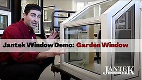 Window Demo: Jantek Garden Window