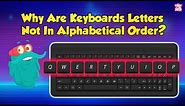 Why Aren't Keyboard in ABC Order? | Invention of Typewriter | How QWERTY Conquered Keyboards