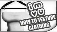 IMVU CREATING | HOW TO TEXTURE CLOTHING (Folds/Shading)