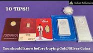 10 Tips for buying Gold/Silver Coins in India - Remember them! | Indian Bullionaire