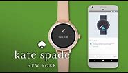 how to: set up your kate spade touchscreen smartwatch | kate spade new york