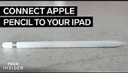 How To Connect An Apple Pencil To Your iPad | Tech Insider