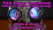Tag Heuer Connected E4 Full Review and Walkthrough 42mm & 45mm