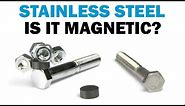 Is Stainless Steel Magnetic? | Fasteners 101