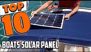 Best Solar Panels For Boat In 2024 - Top 10 Solar Panels For Boats Review