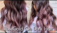 HOW TO FOILAYAGE | ROSEGOLD ON DARK HAIR | Technique + FORMULATION