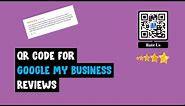 How to: Create QR Code for Google My Business Reviews