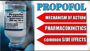 Propofol | mechanism of action | common side effects | Doses