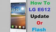 How To Update LG E612 (LG Optimus L5) With KDZ FIle Help Of LG Flash Tool