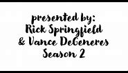 S2E7: Rick Springfield & Vance DeGeneres Present the Ultimate Miniseries