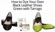 Tarrago Dye: How to Dye Your Leather Shoes