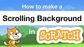 How to Make a Scrolling Background in Scratch | Tutorial