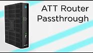 AT&T Router Passthrough Mode Setup Guide
