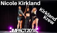 Nicole Kirkland & Kirkland Krew | IMPACT 2018 Dance Show | "Crew Love" by Drake Ft. The Weeknd [HD]