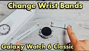 How to Change Bands on Galaxy Watch 6 Classic