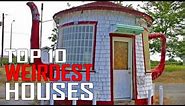 Top 10 Most Unique and Weirdest Houses You'll in the World