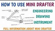 HOW TO USE MINI DRAFTER || PARTS OF MINI DRAFTER || ENGINEERING DRAWING INSTRUMENT