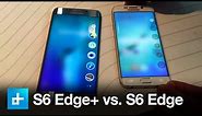 Samsung Galaxy S6 Edge+ vs S6 Edge