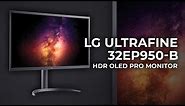 LG UltraFine 32EP950-B HDR OLED Monitor | Hands-on Review
