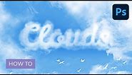 How to Create a Cloud Effect in Photoshop
