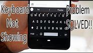 Keyboard not showing up PROBLEM SOLVED | Mobile Phone Keyboard not working | With Subtitles