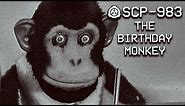 SCP-983 - The Birthday Monkey : Safe : Temporal SCP ( New SCP:CB Unity SCP)