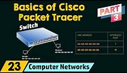 Basics of Cisco Packet Tracer (Part 3) | Switch
