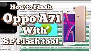 How to Flash Oppo A71 with SP Flash tool | Flashifyit