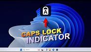 How to Add Caps Lock Indicator on Windows 11, 10