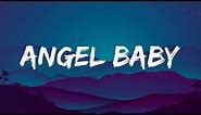 Troye Sivan - Angel Baby (Lyrics) - (You're my angel, baby//Baby, you're my angel)