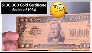 $100,000 Gold Certificate series of 1934! YOU NEED TO KNOW!